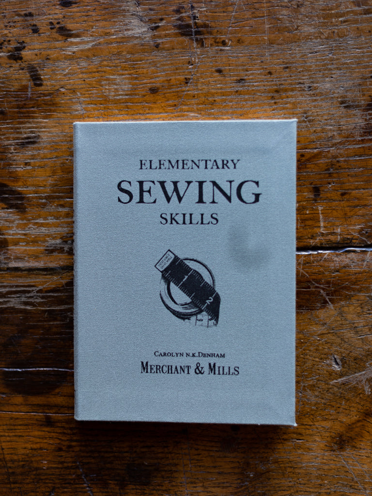 Elementary Skills ~ Merchant & Mills